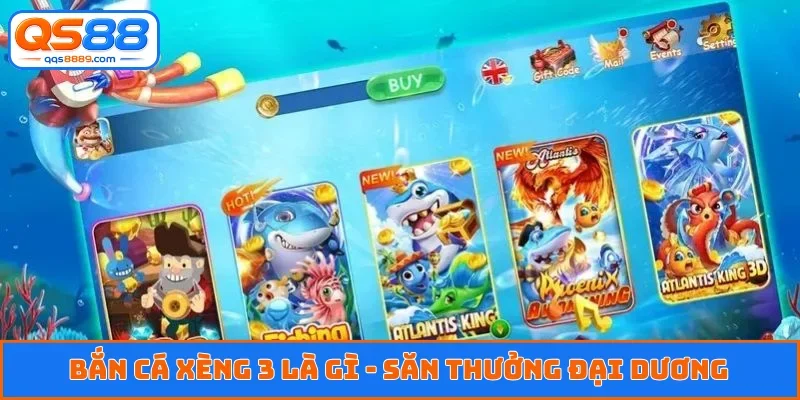 Bắn cá xèng 3 là gì