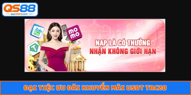 Đại tiệc ưu đãi khuyến mãi USDT TRC20