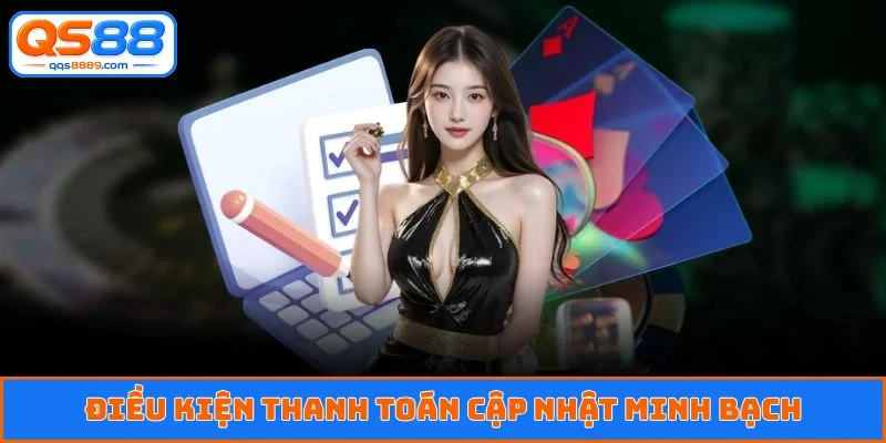 Điều kiện thanh toán cập nhật minh bạch