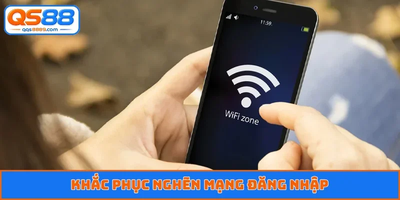 Khắc phục nghẽn mạng đăng nhập