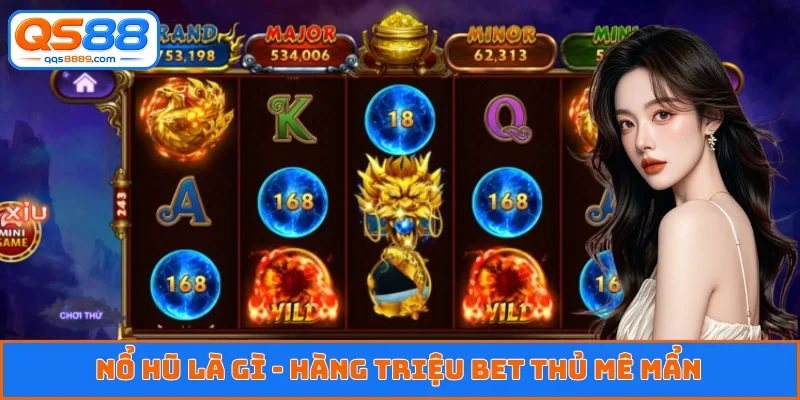 Nổ hũ là gì