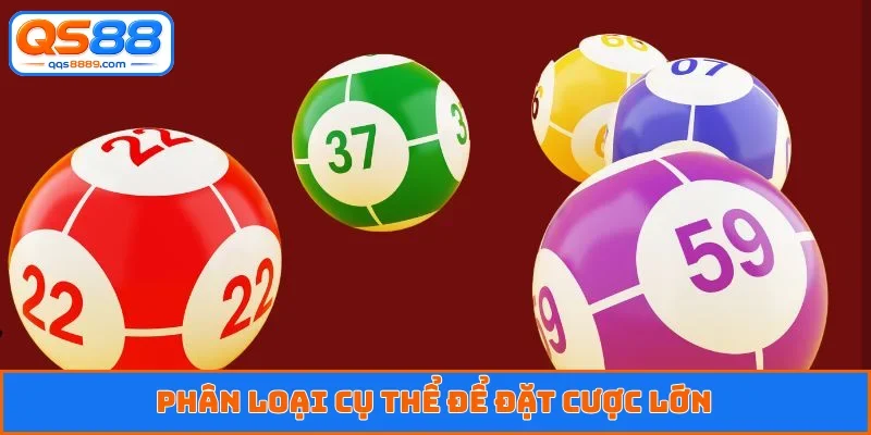 Phân loại cụ thể để đặt cược lớn