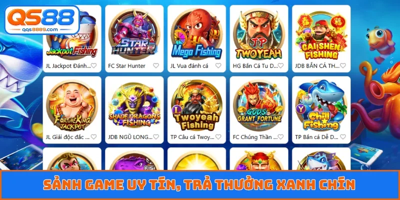 Sảnh game uy tín, trả thưởng xanh chín