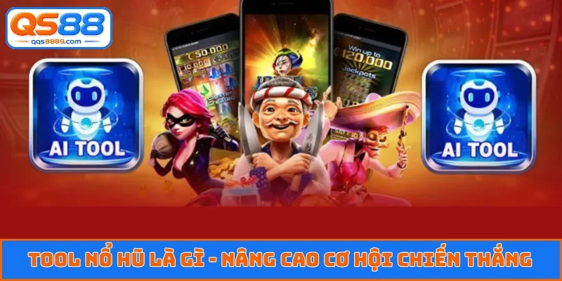 Tool nổ hũ là gì